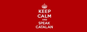 'Keep calm and speak Catalan'